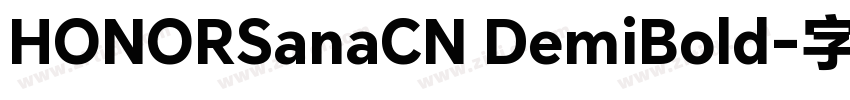 HONORSanaCN DemiBold字体转换